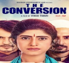 the conversion full movie download in hindi filmywap